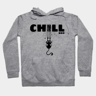 Chill Bro - anti stress Hoodie